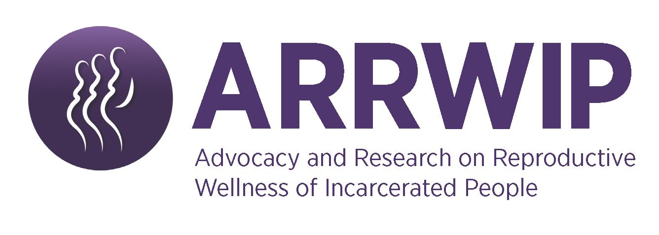 Advocacy and Research on Reproductive Wellness of Incarcerated People