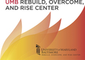 The Rebuild, Overcome, and Rise Center, University of Maryland Baltimore